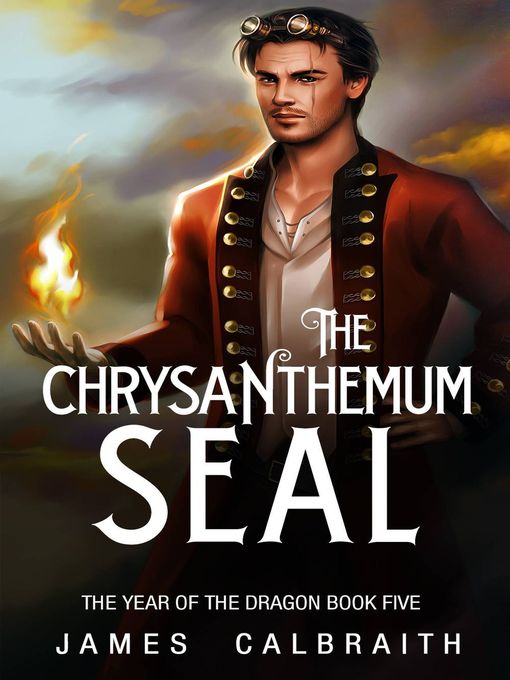 Title details for The Chrysanthemum Seal by James Calbraith - Available